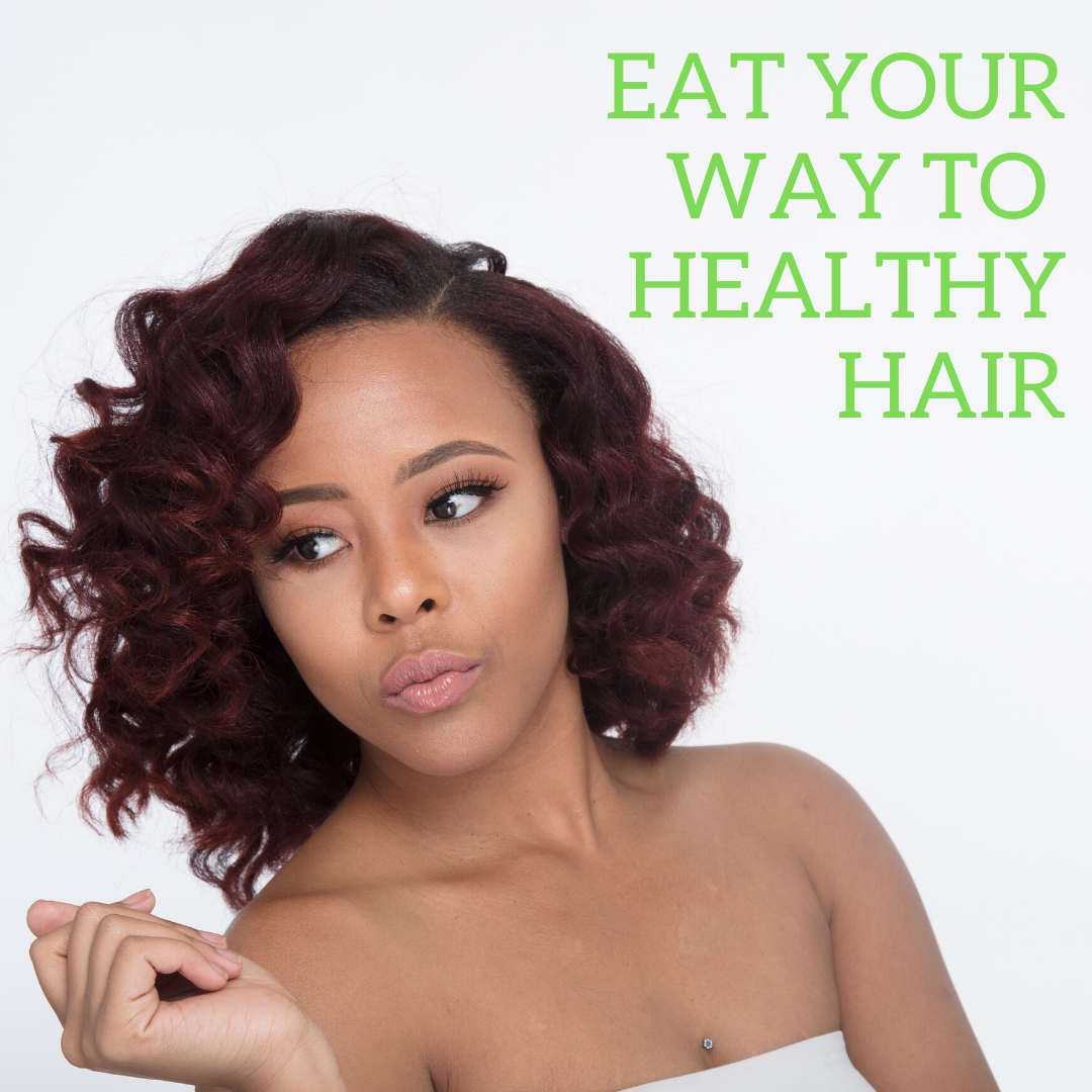 Eay your Way to Healthy Hair